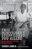 This Nonviolent Stuff'll Get You Killed: How Guns
