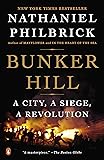 Bunker Hill: A City, A Siege, A Revolution