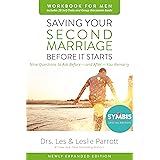 Saving Your Second Marriage Before It Starts Workbook for Men Updated: Nine Questions to Ask Before---and After---You Remarry