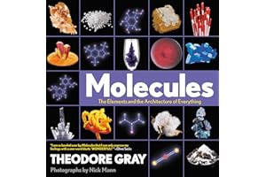 Molecules: The Elements and the Architecture of Everything