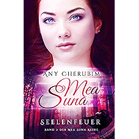 Mea Suna - Seelenfeuer: Band 2 (German Edition) book cover Mea Suna - Seelenfeuer: Band 2 (German Edition) book cover