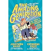 The Amazing Generation: Your Guide to Fun and Freedom in a Screen-Filled World