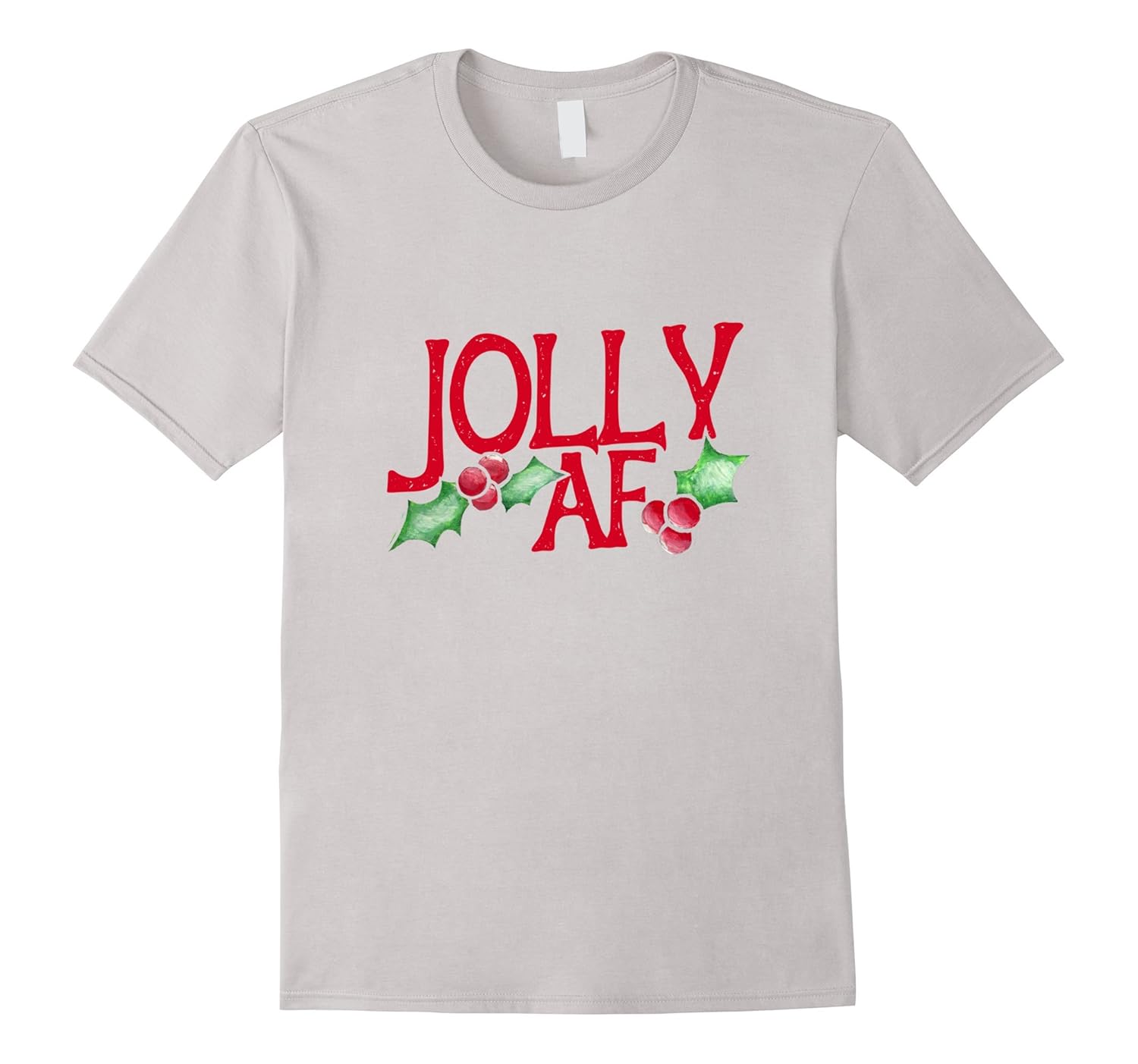 Jolly AF tshirt cute holly jolly Christmas party tee shirtArt