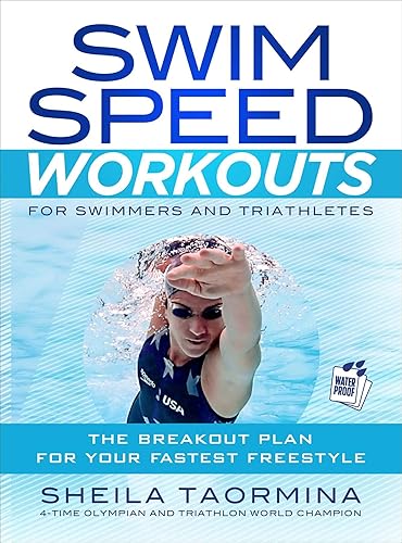 Download Swim Speed Workouts for Swimmers and Triathletes: The Breakout Plan for Your Fastest Freestyle PDF