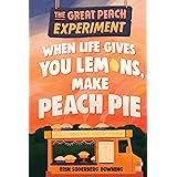 The Great Peach Experiment 1: When Life Gives You Lemons, Make Peach Pie