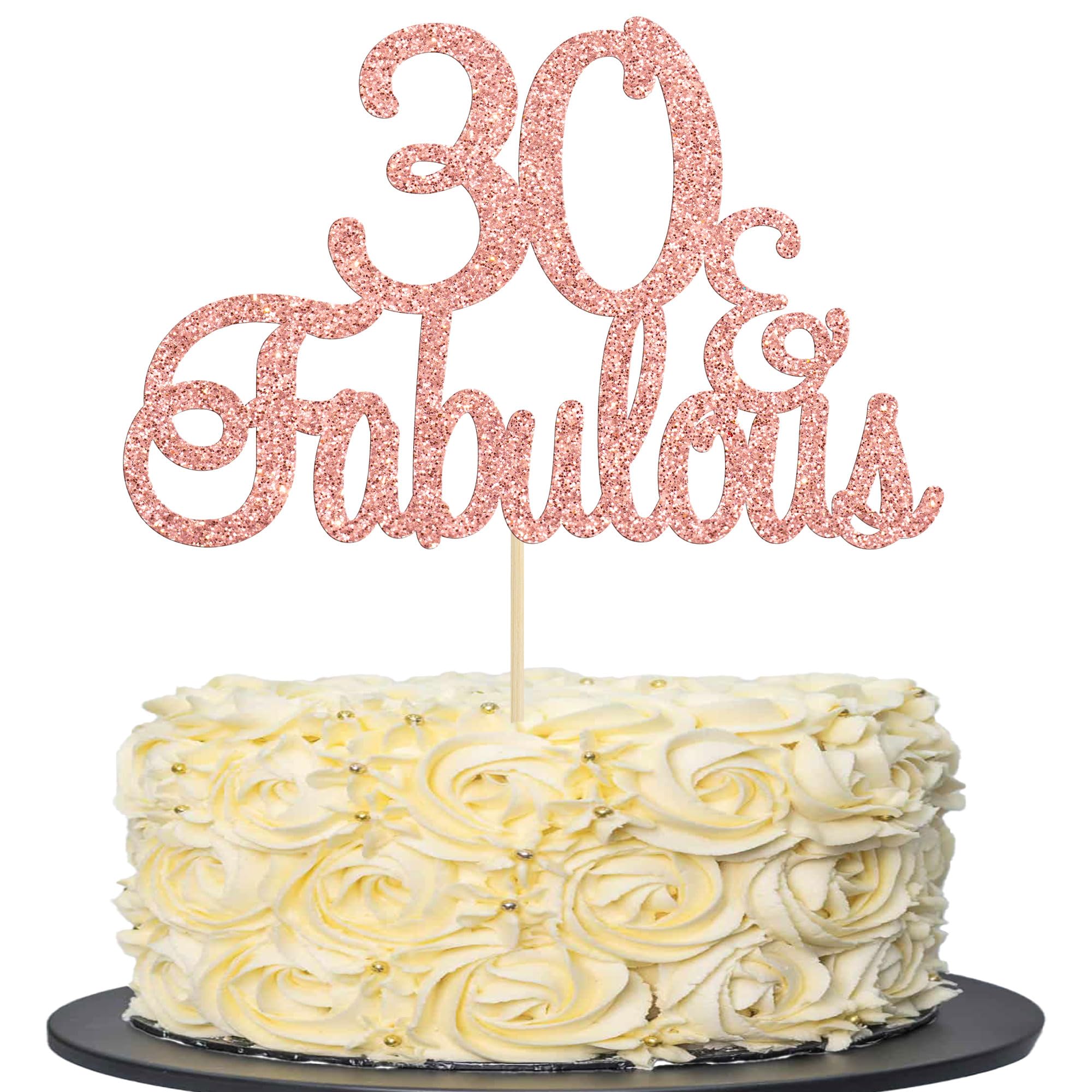 Gyufise 3Pcs Rose Gold 30 & Fabulous Cake Toppers 30 and Fabulous Cake Toppers for Happy 30th Birthday Cheers to 30 Party Decorations 30 Anniversary Birthday Cake Decorations Supplies