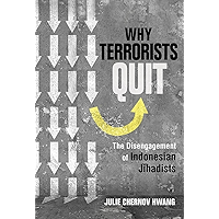 Why Terrorists Quit: The Disengagement of Indonesian Jihadists book cover