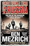 Once Upon a Time in Russia: The Rise of the