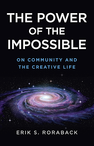 Download The Power of the Impossible: On Community and the Creative Life (English Edition) PDF