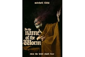 In the Name of the Worm
