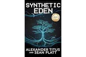 Synthetic Eden (Echoes of Tomorrow Book 1)