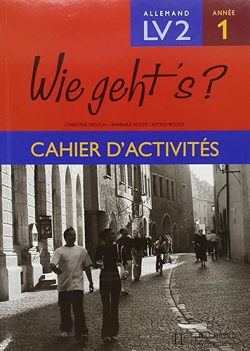 Download Wie Geht's ? Allemand LV2 1e Année : Cahier d'activités PDF