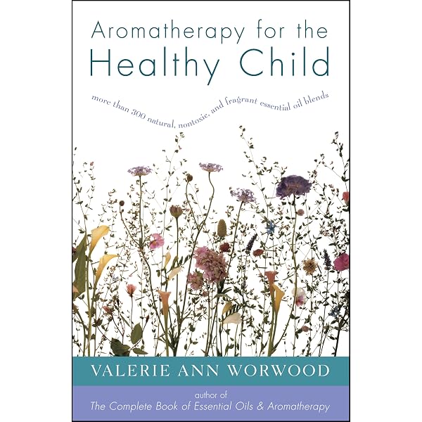 The Fragrant Mind: Aromatherapy for Personality, Mind, Mood and