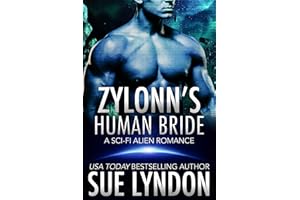 Zylonn's Human Bride: A Sci-Fi Alien Romance (Tarrkuan Masters Book 1)