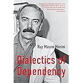 The Dialectics of Dependency