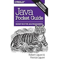 Java Pocket Guide: Instant Help for Java Programmers