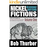 Nickel Fictions: 50 Exceedingly Brief Stories