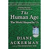The Human Age: The World Shaped By Us
