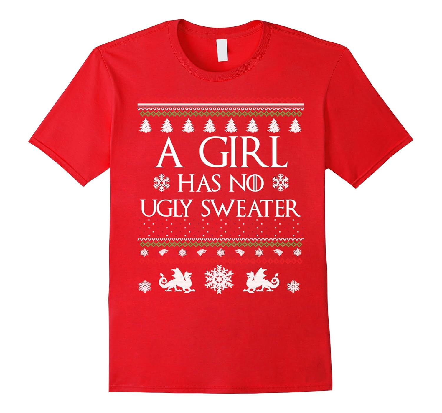 Girl Has No Ugly Sweater Medieval Thrones Style Tshirt-ANZ