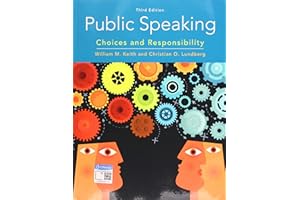 Public Speaking: Choices and Responsibility (MindTap Course List)
