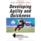 Developing Agility and Quickness (NSCA Sport Performance)