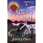 The Marquis, the Escape & the Fox (Epic Order of the Seven Book 9)
