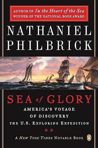 Download Sea of Glory: America's Voyage of Discovery, The U.S. Exploring Expedition, 1838-1842 (English Edition) PDF