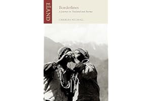 Borderlines: A Journey in Thailand and Burma