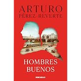 Hombres buenos / Good Men (Spanish Edition)