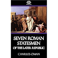 Seven Roman Statesmen of the Later Republic book cover