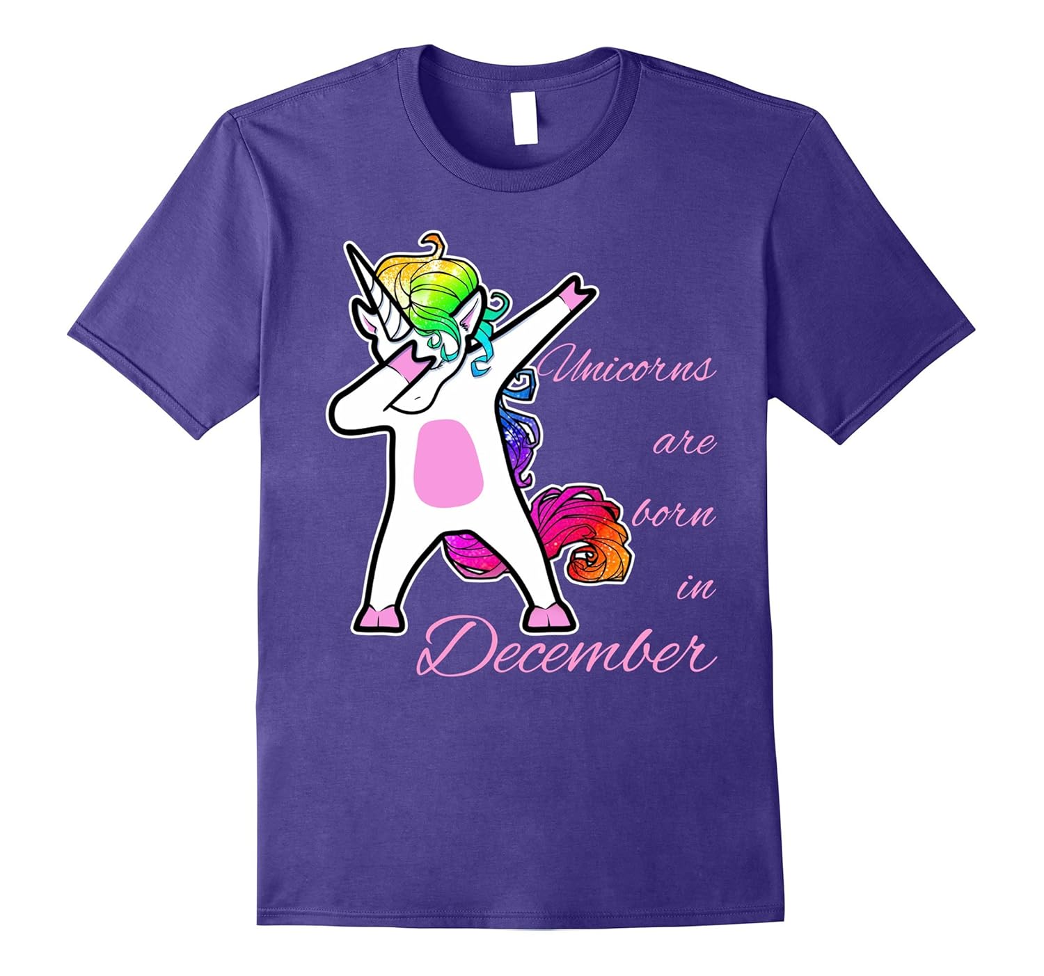 Unicorns are born in December Shirt Funny Dab Gift-Rose