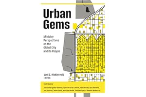 Urban Gems: Ministry Perspectives on the Global City and its People