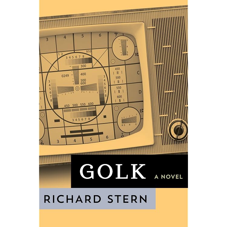 Golk: A Novel (Phoenix Fiction) - Kindle edition by Stern, Richard, Rodgers  Jr., Bernard F.. Literature & Fiction Kindle eBooks @ Amazon.com.