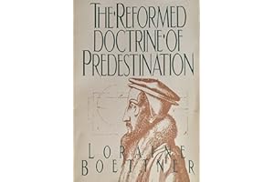 The Reformed Doctrine of Predestination