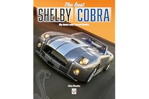 The last Shelby Cobra: My times with Carroll Shelby