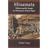 Minamata: Pollution and the Struggle for Democracy in Postwar Japan (Harvard East Asian Monographs)