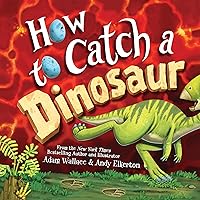How to Catch a Dinosaur
