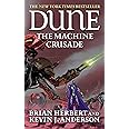 Dune: The Machine Crusade: Book Two of the Legends of Dune Trilogy (Dune, 2)