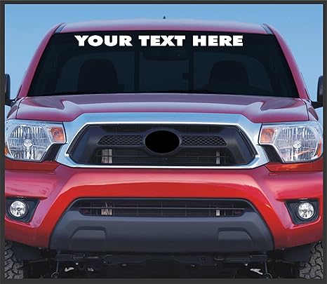 Amazon Com Sticker Connection Custom Windshield Banner Your