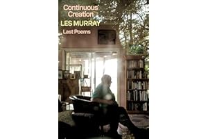 Continuous Creation: Last Poems