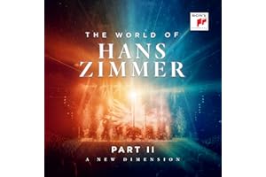 The World Of Hans Zimmer - Part Ii: A New Dimension