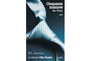 Cinquante nuances de Grey: La trilogie Fifty Shades (Romans étrangers t. 1) (French Edition)