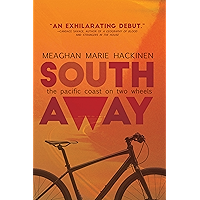 South Away: The Pacific Coast on Two Wheels book cover