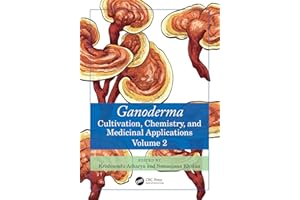 Ganoderma: Cultivation, Chemistry, and Medicinal Applications, Volume 2