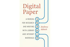 Digital Paper: A Manual for Research and Writing with Library and Internet Materials (Chicago Guides to Writing, Editing, and