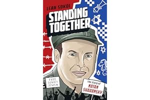 Standing Together: The Story of Natan Sharansky