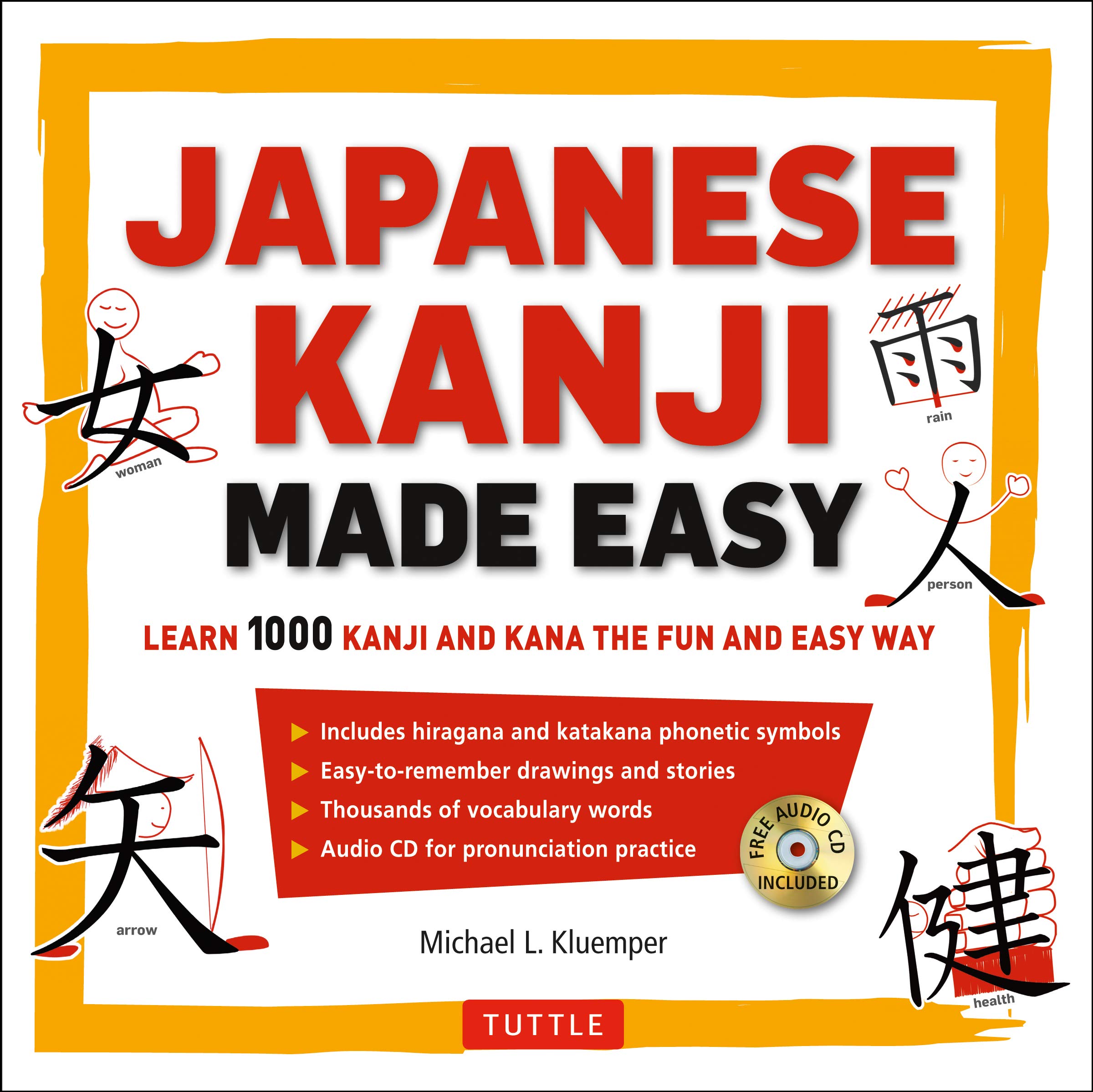 Japanese Kanji Made Easy Jlpt Levels N5 N2 Learn 1 000 Kanji And Kana The Fun And Easy Way Includes Audio Cd Kluemper Michael L 9784805312773 Amazon Com Books