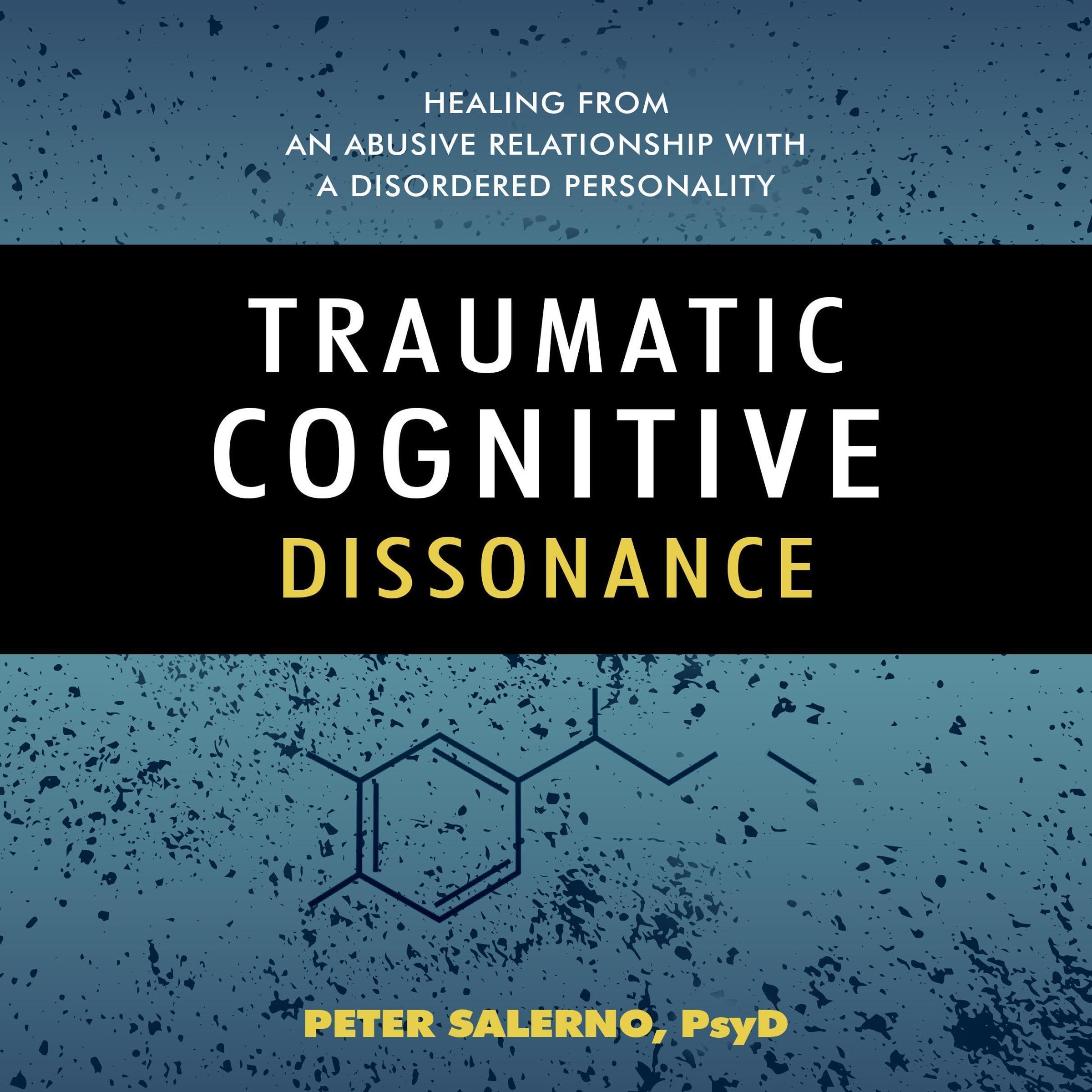 Traumatic Cognitive Dissonance: Healing from an