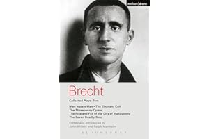 Brecht Collected Plays: 2: Man Equals Man; Elephant Calf; Threepenny Opera; Mahagonny; Seven Deadly Sins (World Classics)