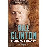 Bill Clinton: The American Presidents Series: The 42nd President, 1993-2001